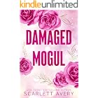 Damaged Mogul: A Grumpy Sunshine Romance (The Billionaire Moguls)