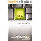 Surfing for God: Discovering the Divine Desire Beneath Sexual Struggle