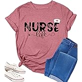 Nurse Shirt for Women Nurse Life Shirts Nurse Gifts Nursing School Tees Nurse Day Gifts Inspirational Tops Outfit