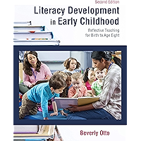 Literacy Development in Early Childhood: Reflective Teaching for Birth to Age Eight book cover Literacy Development in Early Childhood: Reflective Teaching for Birth to Age Eight book cover