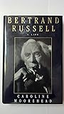 Bertrand Russell: A Life