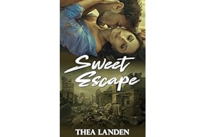 Sweet Escape: A Post-Apocalyptic Romance