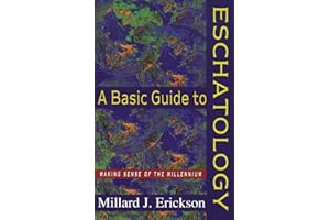 A Basic Guide to Eschatology: Making Sense of the Millennium