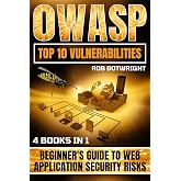 OWASP Top 10 Vulnerabilities: Beginner's Guide To Web Application Security Risks
