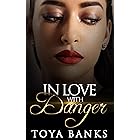 In Love With Danger (In Love & Danger Series Book 1)