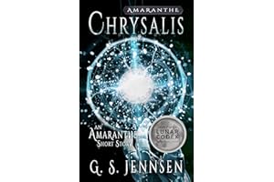 Chrysalis: An Amaranthe Short Story (Amaranthe Short Stories Book 7)