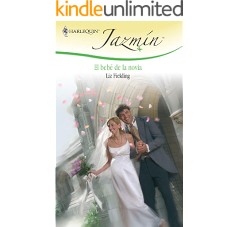 Download El Bebe De La Novia Jazmin Spanish Edition Kindle Edition By Fielding Liz Mauleon Montes Rosa Literature Fiction Kindle Ebooks Amazon Com Desktop Wallpaper