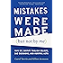 Mistakes Were Made (But Not by Me): Why We Justify Foolish Beliefs, Bad Decisions, and Hurtful Acts