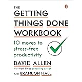 The Getting Things Done Workbook: 10 Moves to Stress-Free Productivity