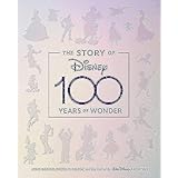 The Story of Disney: 100 Years of Wonder