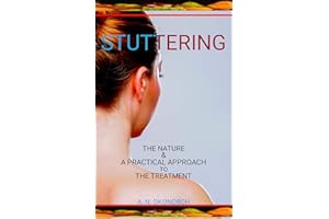 Stuttering: The Nature and a Practical Approach to the Treatment