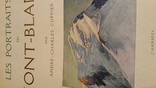 Download Les portraits du mont-blanc . aquarelles, pastels, dessins au roscau et au brou de noix et texte par andré- charles coppier PDF
