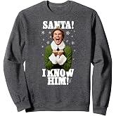 Elf Santa! I Know Him! Buddy Funny Christmas Sweatshirt