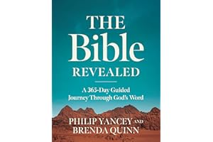 The Bible Revealed: A 365-Day Guided Journey Through God's Word (A Daily Devotional)