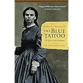 The Blue Tattoo: The Life of Olive Oatman (Women in the West)