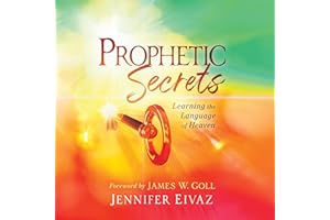 Prophetic Secrets: Learning the Language of Heaven