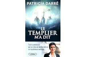 Le Templier m'a dit (NON CLASSE) (French Edition)