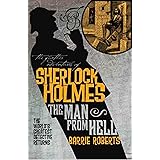 The Further Adventures of Sherlock Holmes: The Man From Hell