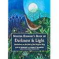 Meister Eckhart's Book of Darkness & Light: Meditations on the Path of the Wayless Way