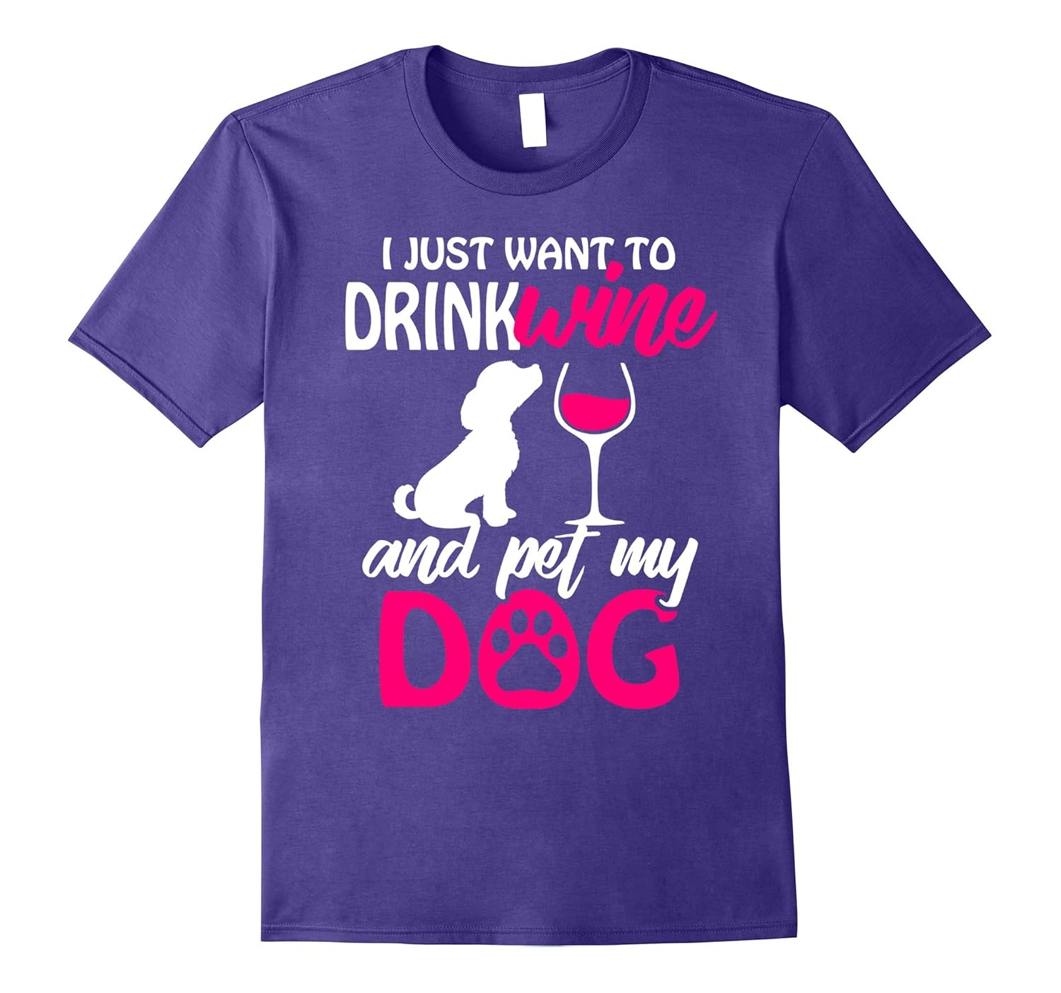 Drink Wine and pet my Dog T Shirt funny Women Men Kids Tee-ANZ