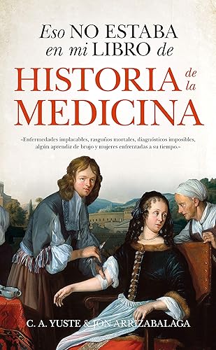 Download Eso no estaba en mi libro de historia de la medicina / That was not in my History of Medicine Book PDF