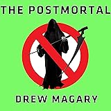 The Postmortal: A Novel