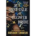 The Last Tale of the Flower Bride: A Novel