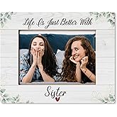 HUKINE Sister Picture Frame 5x7, Sister Gifts for Birthday Christmas Mother's Day, Life is Just Better With Sisters Picture Photo Frames for Tabletop Desk Decor