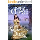 My Inconvenient Duke: A Second Chance Bad Boy Regency Romance – When Opposites Attract in the Difficult Dukes Series