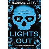 Lights Out: An Into Darkness Novel (Into Darkness Series)