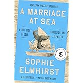 A Marriage at Sea: A True Story of Love, Obsession, and Shipwreck