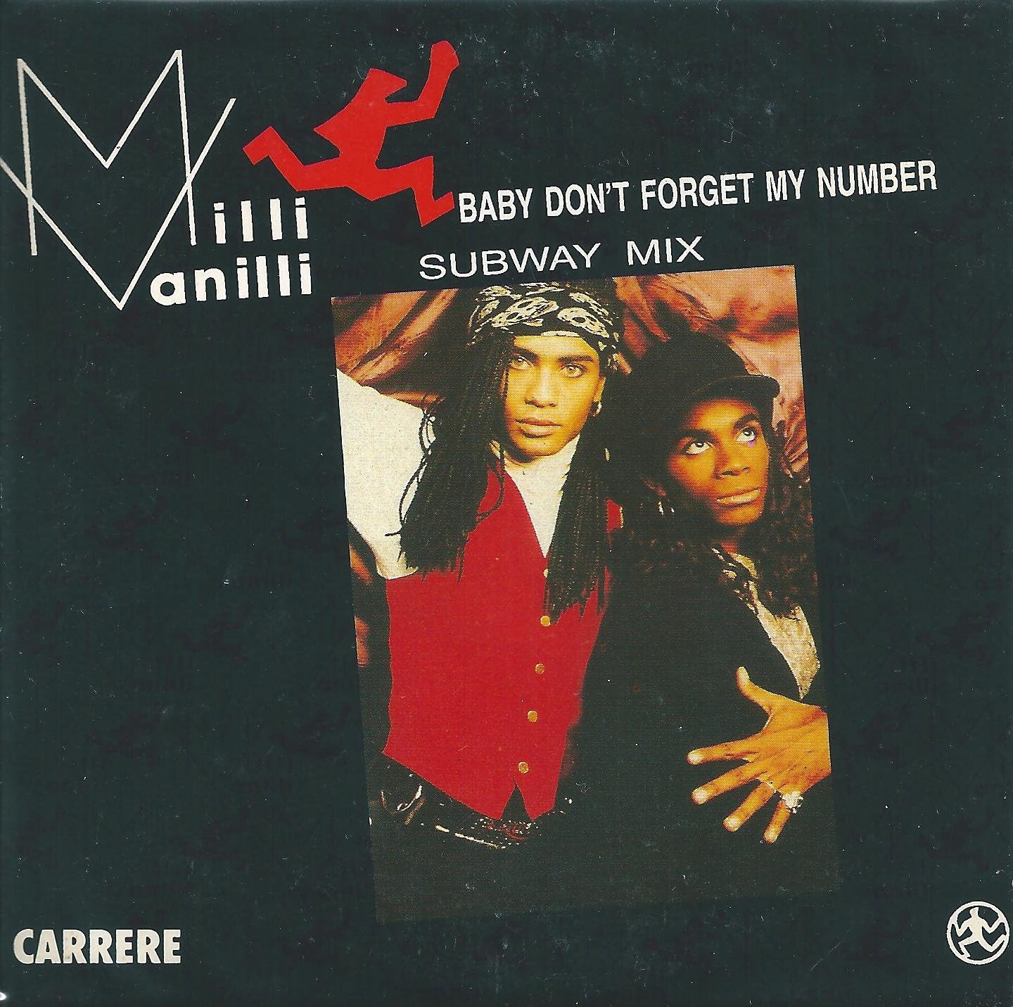 Milli Vanilli Baby Don T Forget My Number