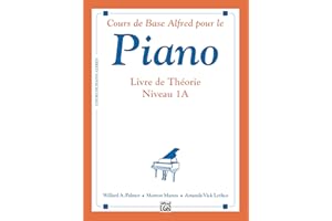 Alfred's Basic Piano Library - French Edition, Theory Book 1A: Learn to Play with this Esteemed Piano Method
