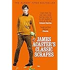 James Acaster's Classic Scrapes - The Hilarious Sunday Times Bestseller