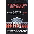 A Plague Upon Our House: My Fight at the Trump White House to Stop COVID from Destroying America