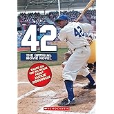 42: The Jackie Robinson Story: The Movie Novel