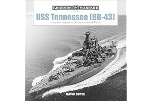 USS Tennessee (BB-43): From Pearl Harbor to Okinawa in World War II