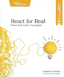 React for Real: Front-End Code, Untangled (The Pragmatic Programmers) book cover