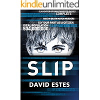 Slip: A SciFi Dystopian Thriller (The Slip Trilogy Book 1) book cover