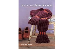 Knitting New Scarves: 27 Distinctly Modern Designs