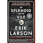 The Splendid and the Vile: A Saga of Churchill, Family, and Defiance During the Blitz