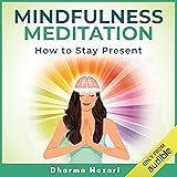 Mindfulness Meditation: Simple Methods for Letting