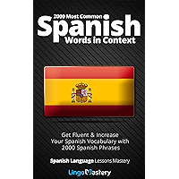 2000 Most Common Spanish Words in Context: Get Fluent & Increase Your Spanish Vocabulary with 2000 Spanish Phrases… book cover