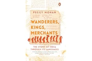 Wanderers, Kings, Merchants: The Story of India through Its Languages