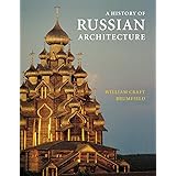 A History of Russian Architecture