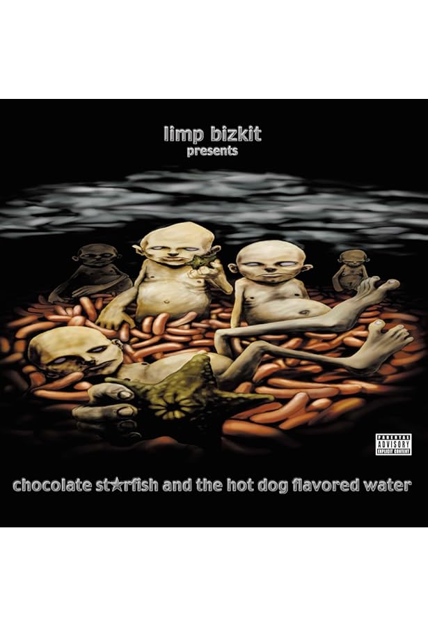 Limp Bizkit - Chocolate Starfish and the Hot Dog Flavored Water