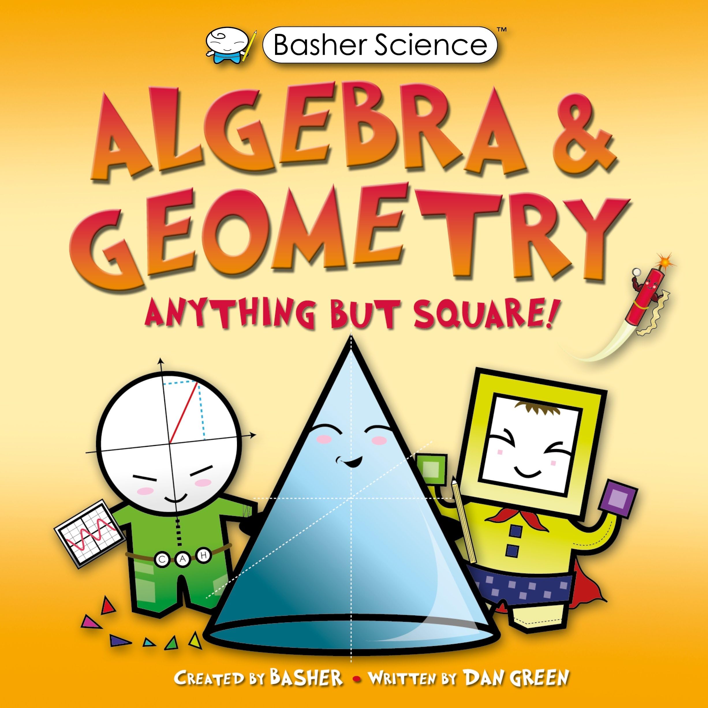 Basher Science: Algebra and Geometry: UK Edition