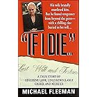 "If I Die . . .": A True Story of Obsessive Love, Uncontrollable Greed, and Murder (St. Martin's True Crime Library)