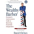 The Wealthy Barber, Updated 3rd Edition: Everyone's Commonsense Guide to Becoming Financially Independent