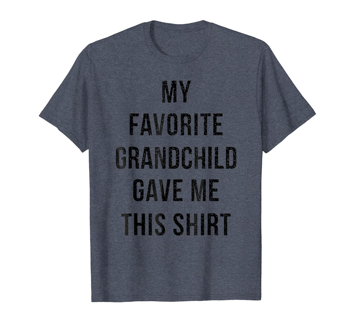 My Favorite Grandchild Gave Me This Shirt Birthday Gift-anz